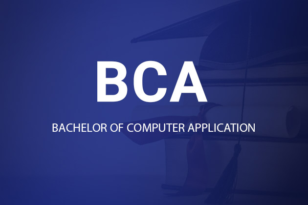 Bachelor of Computer Applications (BCA)